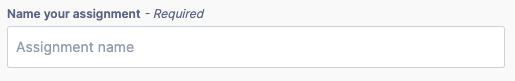 Choose an assignment name