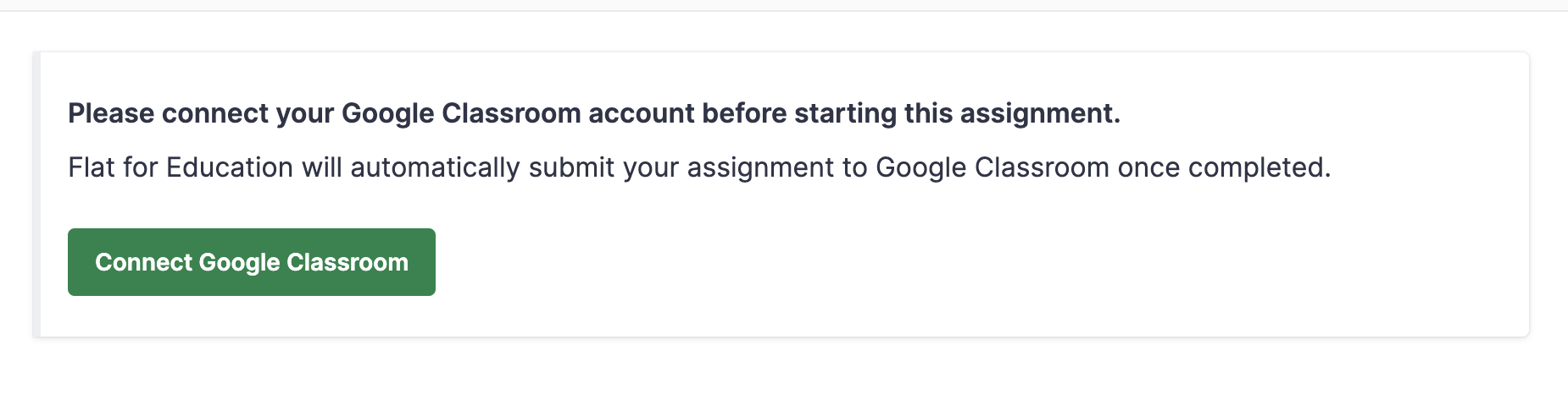 Error message preview: "Please connect your Google Classroom assignment before starting this assignment"