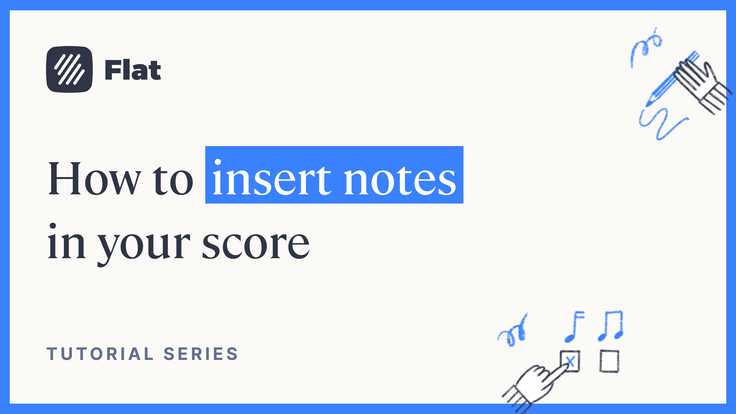 How to insert notes in the score