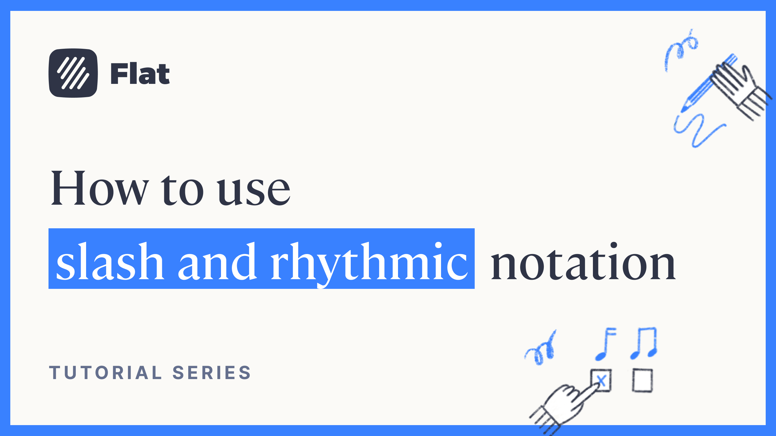 Slash and Rhythmic Notation