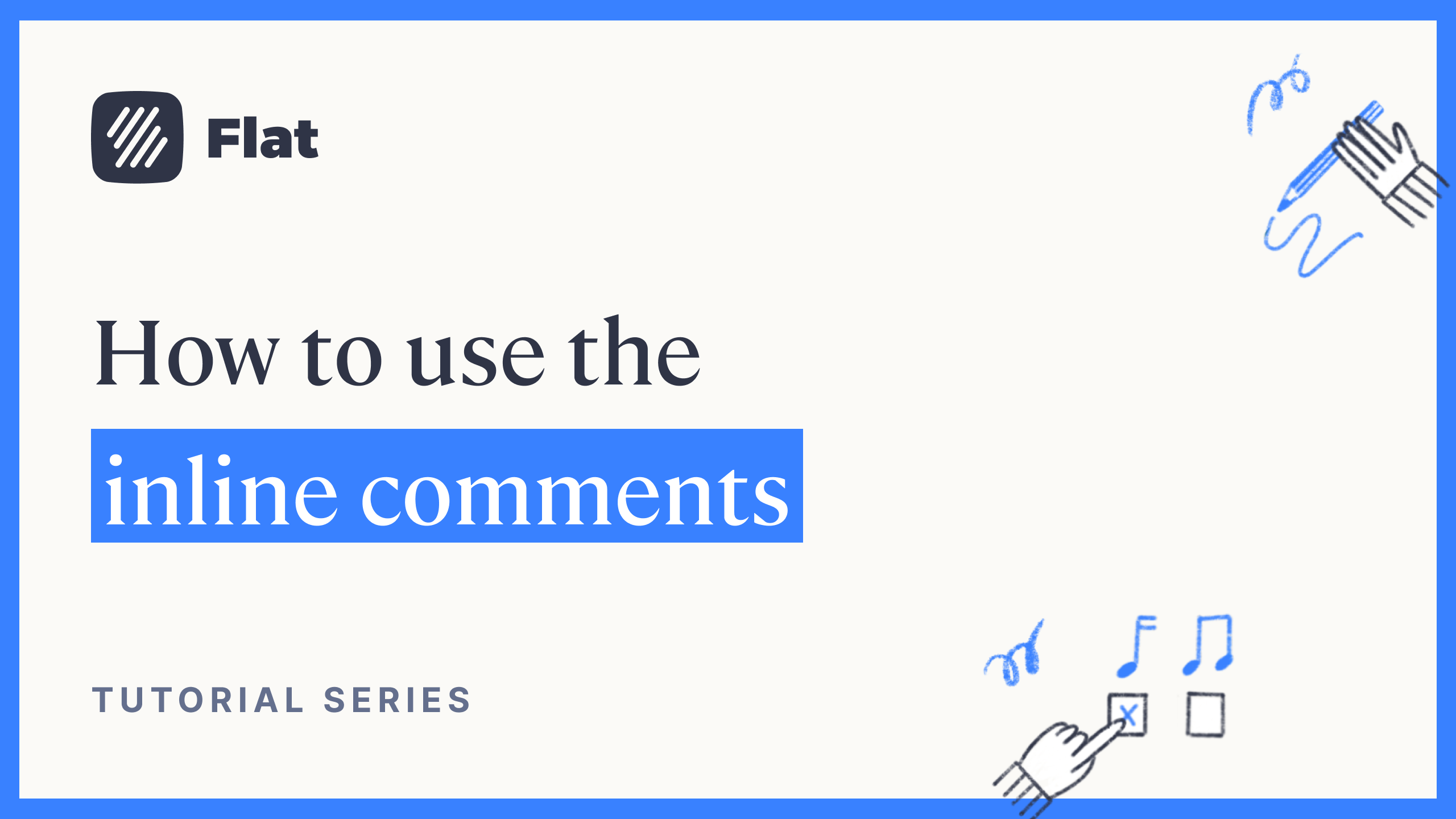 How to use the inline comments on Flat